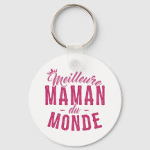 Porte-clés pour Mère - Meilleure Maman du Monde