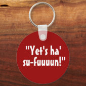 Porte-clés "Pourtant, Ha' Su-fuuun !" (Recto)