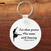 Porte-clés Praise Him With Dancing Keychain (Recto)