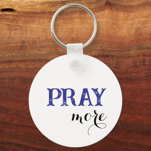 Porte-clés Pray More (Recto)
