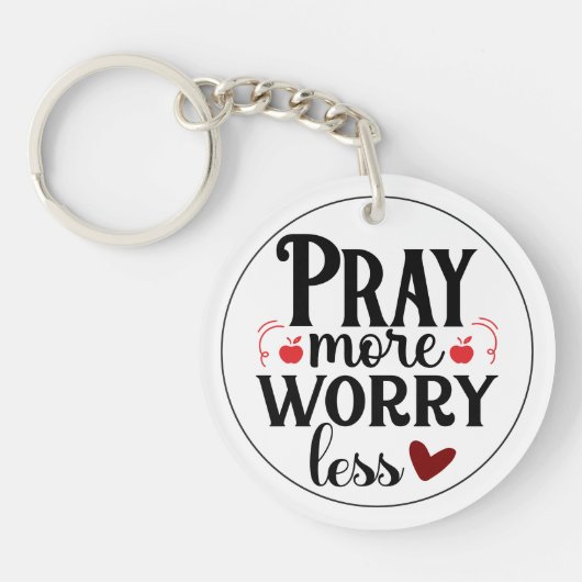 Porte-clés Pray More Worry Less Christian Quote Custom (Devant)