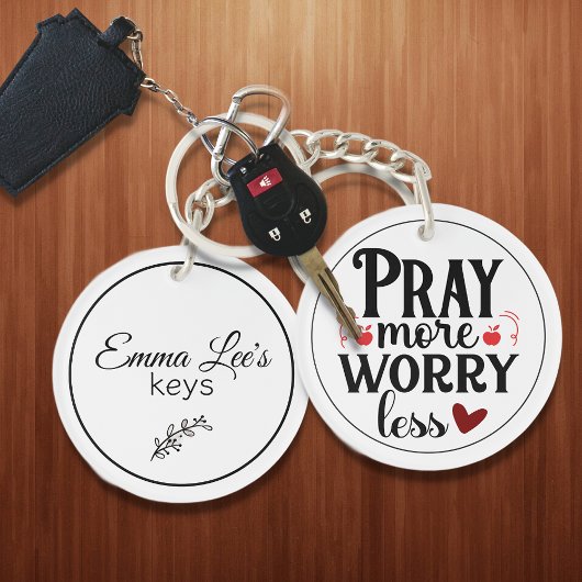 Porte-clés Pray More Worry Less Christian Quote Custom