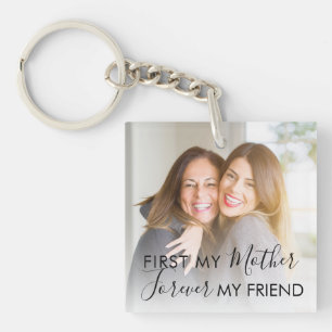 Porte-clés Premièrement Ma Mère Pour Toujours Mon Amie Photo