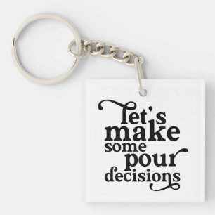 Porte-clés Prenons des décisions pour