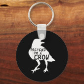 Porte-clés Pretend I'm A Crow Funny Lazy Halloween Costume (Recto)