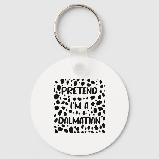 Porte-clés Pretend I'm A Dalmatian Costume For Women Funny Ha (Recto)