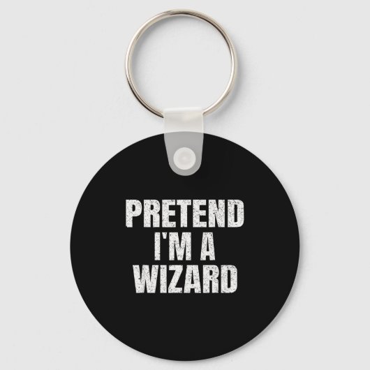 Porte-clés Pretend I'm A Wizard Lazy Easy Halloween Family Co (Recto)