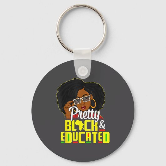 Porte-clés Pretty Black And Educated I Am The Strong African  (Recto)