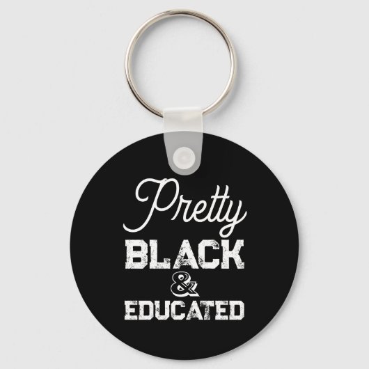 Porte-clés Pretty Black & Educated (Recto)
