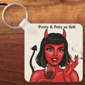 Porte-clés " Pretty & Petty as Hell" Keychain (Recto)