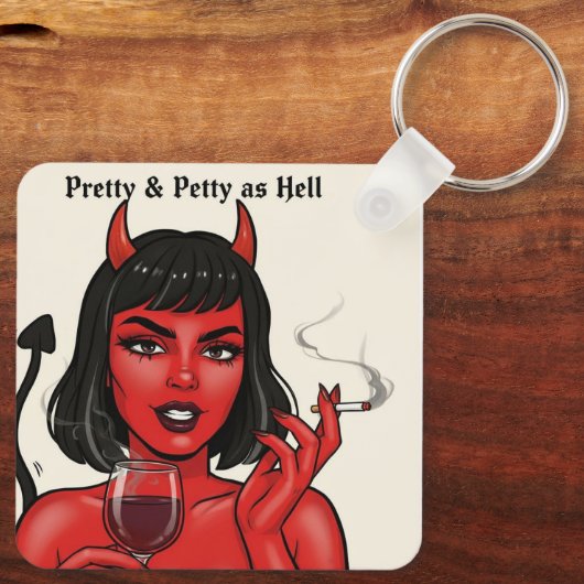 Porte-clés " Pretty & Petty as Hell" Keychain (Verso)