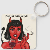 Porte-clés " Pretty & Petty as Hell" Keychain (Dos)