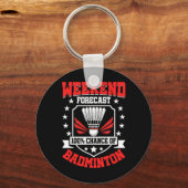 Porte-clés Prévision Du Week-End 100% Chance De Badminton - S (Recto)