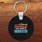 Porte-clés Prévisions de week-end Badminton Blagueur de badmi (Recto)