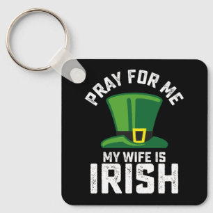 Porte-clés Priez pour moi, ma femme est Irlandaise St Patrick
