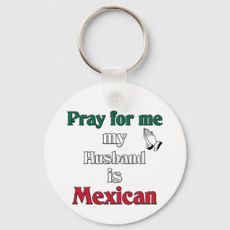 Porte-clés Priez pour moi mon mari est mexicain