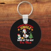 Porte-clés Probably Just Gonna Jingle Some Of The Way I'm Tir (Recto)