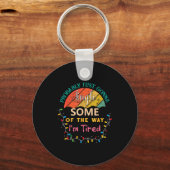 Porte-clés Probably Just Gonna Jingle Some Of The Way I'm Tir (Recto)