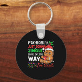 Porte-clés Probably Just Gonna Jingle Some Of The Way Tired C (Recto)