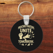 Porte-clés Procrastinators Unite Tomorrow Funny Lazy Gift Tee (Recto)