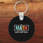 Porte-clés Prof de maths drôle fait des maths pas de magie Mo (Recto)