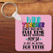 Porte-clés Professeur De Bande Seulement Parce Que Multi-Tâch (Recto)