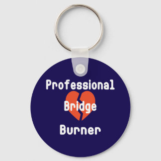 Porte-clés Professionnel qui brûle des ponts Humour d'entrepr