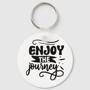 Porte-clés Profitez de la Citation Inspirationnelle de Voyage