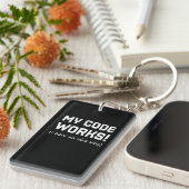 Porte-clés Programmeur Mon code fonctionne (Devant droit)