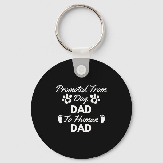 Porte-clés Promoted From Dog Dad To Human Dad New Dad Announc (Recto)