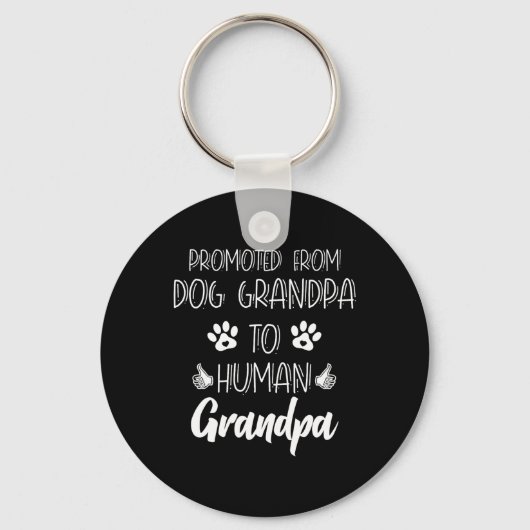 Porte-clés Promoted From Dog Grandpa To Human Grandpa New Gra (Recto)