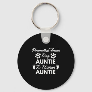 Porte-clés Promue de tante de chien à tante humaine Tante mig