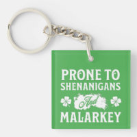 Prone to Shenanigans and Malarkey St Patrick's Day