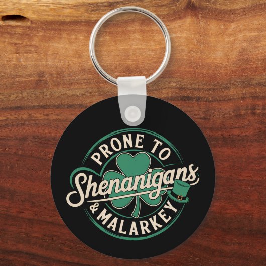 Porte-clés Prone To Shenanigans & Malarkey St Patrick's Day (Recto)