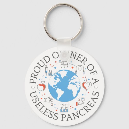 Porte-clés Proud Owner Of A Useless Pancreas (Recto)