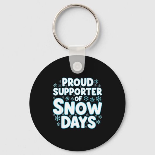 Porte-clés Proud Suprter Of Snow Days Funny Teacher Crew (Recto)