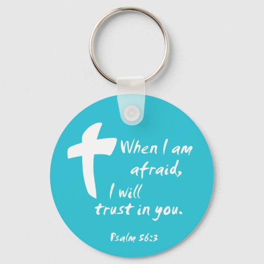 Porte-clés Psalm 56: When I am Afraid I Will Trust in You (Recto)