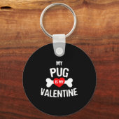 Porte-clés Pug Is My Valentine Pug Dog  (Recto)