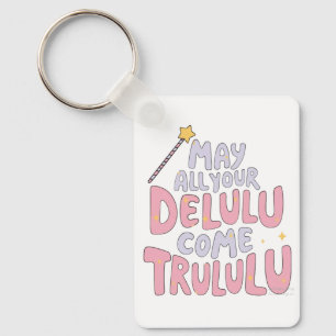 Porte-clés Puisse Tous Vos Delulu Venir Trulululu
