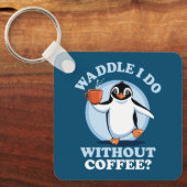 Porte-clés Pun de pingouin | Je fais sans café (Recto)