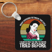 Porte-clés Quand Choisir Entre Deux Maux (Recto)