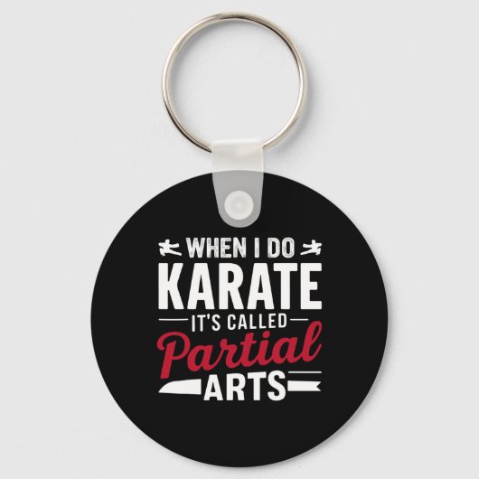 Porte-clés Quand je fais du karaté, ça s'appelle Partial Arts (Recto)