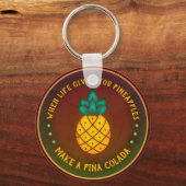 Porte-clés Quand la vie vous donne des ananas, faites une Piñ (Recto)