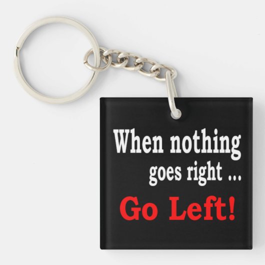 Porte-clés Quand rien ne va juste. Disparaissent à gauche - (Devant)