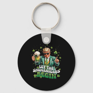 Porte-clés Que les frasques commencent Trump St Patrick's Day