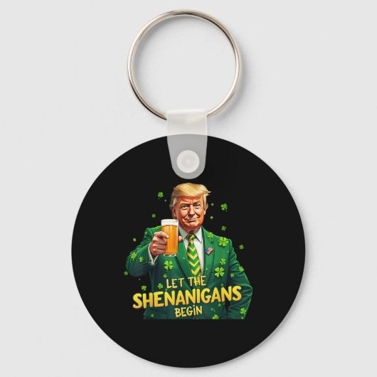 Porte-clés Que Les Shenanigans Commencent Drôle Trump St Patr (Recto)