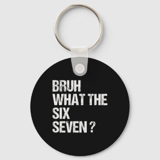 Porte-clés Quel est le mème bruh 67 drôle six sept Gen Alpha