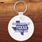 Porte-clés Quelqu'Un Au Texas M'Aime (Recto)