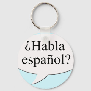 Porte-clés Qu'est-ce que Habla español ? Parles-tu espagnol ?