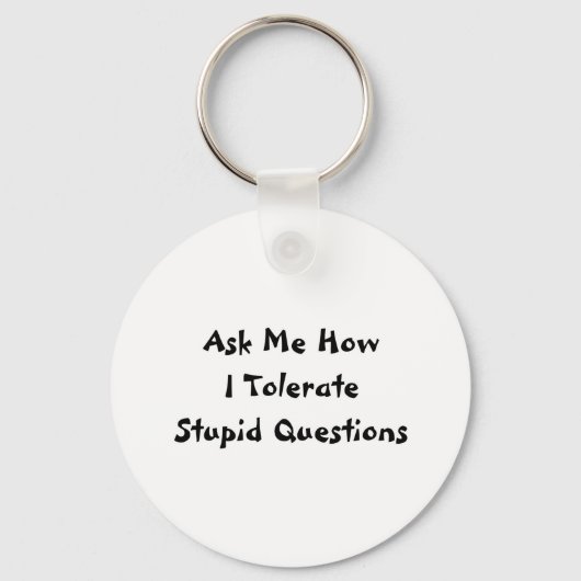 Porte-clés Questions stupides (Recto)